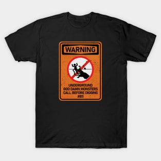 No Digging - Graboids T-Shirt